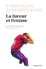 La fureur et l'extase