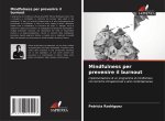 Mindfulness per prevenire il burnout