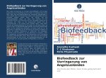 Biofeedback zur Verringerung von Angstzuständen
