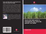 Carro de bois para o transporte de cana-de-açúcar na Índia
