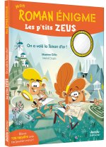 MON ROMAN ENIGME - LES P TITS ZEUS   - ON A VOLÉ LA TOISON D'OR !