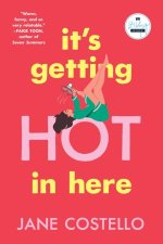 ITS GETTING HOT IN HERE