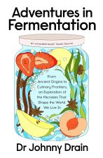 Adventures in Fermentation