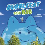 Bubblecat Goes Big