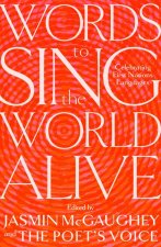 Words to Sing the World Alive