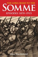THE LONG ROAD TO THE SOMME