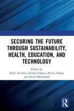 Securing the Future through Sustainability, Health, Education, and Technology