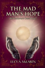 The Mad Man's Hope (The Commune's Curse