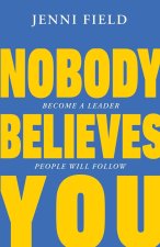 Nobody Believes You