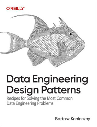 Data Engineering Design Patterns
