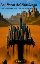 LOS POZOS DEL NIBELUNGO Vol. 1