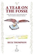 A Year on the Fosse