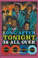 Long After Tonight is All Over