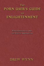The Porn User's Guide to Enlightenment