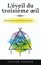 L'éveil du troisi?me ?il