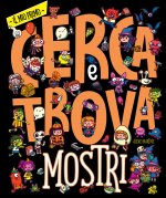 Mostri. Il mio primo cerca e trova