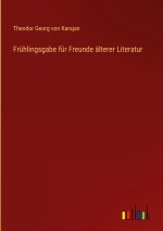 Frühlingsgabe für Freunde älterer Literatur