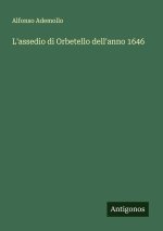 L'assedio di Orbetello dell'anno 1646