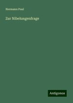 Zur Nibelungenfrage