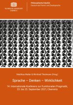 Sprache - Denken - Wirklichkeit