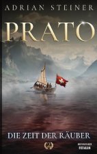 Prato Band 2 - Die Zeit der Räuber