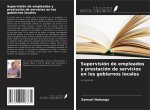 Supervisión de empleados y prestación de servicios en los gobiernos locales