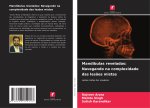 Mandíbulas reveladas: Navegando na complexidade das les?es mistas