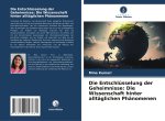 Die Entschlüsselung der Geheimnisse: Die Wissenschaft hinter alltäglichen Phänomenen
