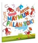Artik Maymun Falan Yok