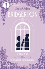 duca e io-Il visconte che mi amava. Serie Bridgerton. Spin-off