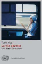 vita decente. Una morale per tutti noi