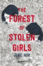 forest of stolen girls. Ediz. italiana