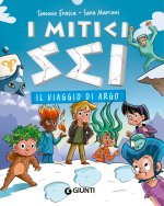 viaggio di Argo. I mitici sei