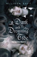 dark and drowning tide. Un'oscura marea