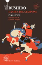 Bushido. L'anima del Giappone