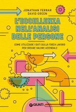 eccellenza nell'analisi delle persone. Come utilizzare i dati sulla forza lavoro per creare valore aziendale