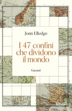 47 confini che dividono il mondo