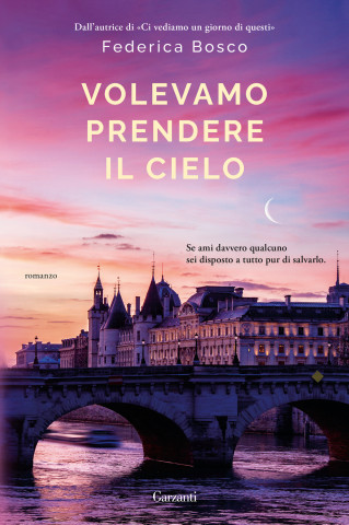 Volevamo prendere il cielo (Federica Bosco)(Brožovaná)