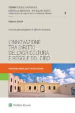 innovazione tra diritto dell'agricoltura e regole del cibo. Paradigmi consolidati e nuovi scenari