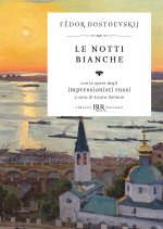 notti bianche. Con le opere degli impressionisti russi