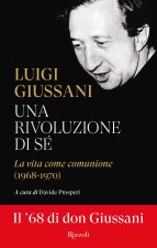 rivoluzione di sé. La vita come comunione (1968-1970)