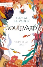 Dopo di lui. Boulevard