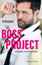 boss project. L'attrazione è un affare rischioso