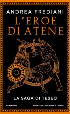 eroe di Atene. La saga di Teseo