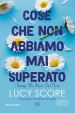 Cose che non abbiamo mai superato. Things we never got over