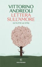 Lettera sull'amore (a tutte le età)