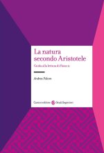 natura secondo Aristotele. Guida alla lettura di «Fisica II»