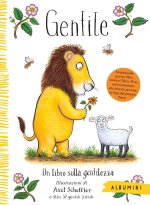 Gentile. Un libro sulla gentilezza