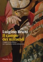 campo dei miracoli. Viaggio economico nei capolavori della letteratura