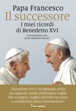 successore. I miei ricordi di Benedetto XVI